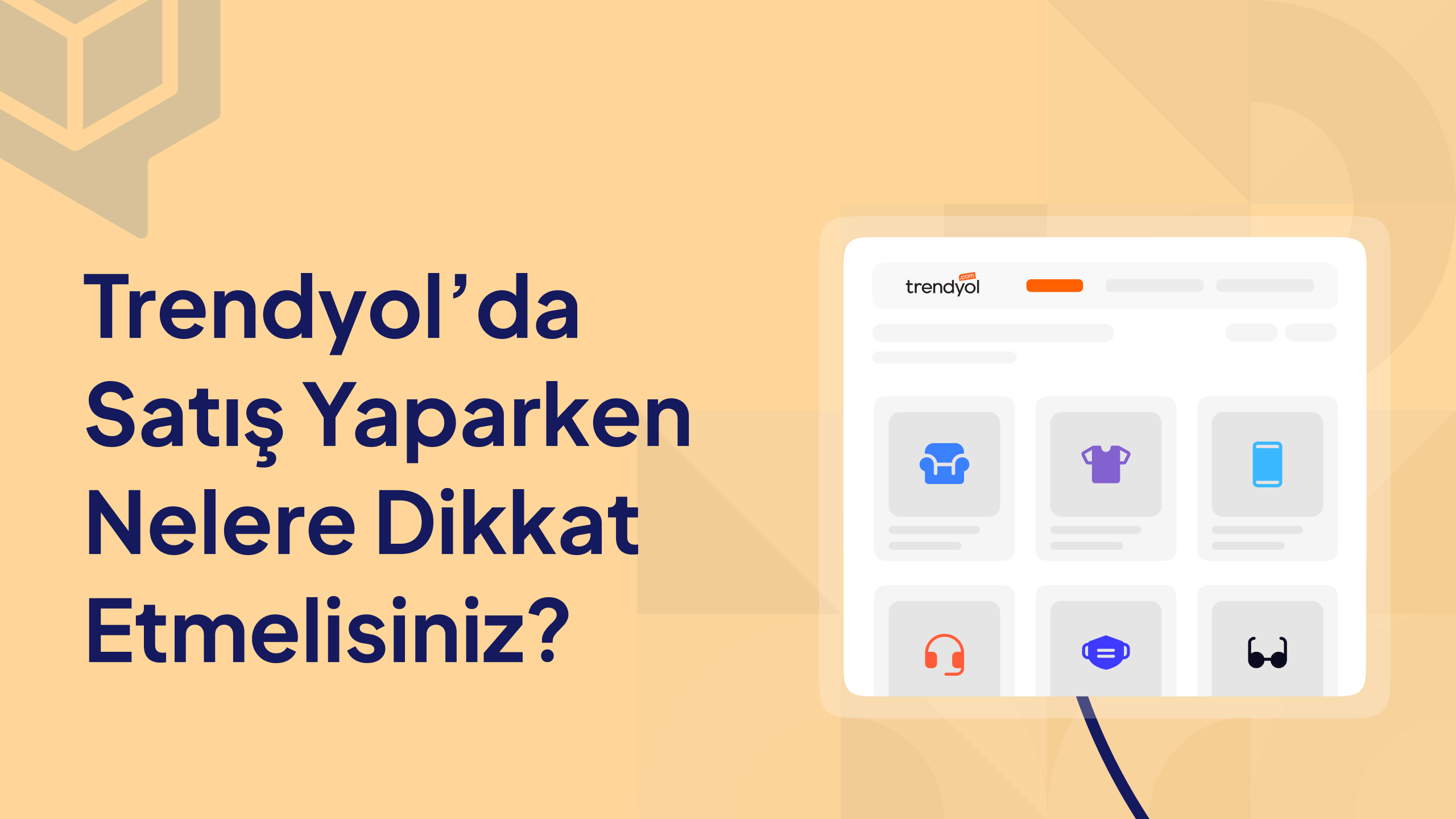 trendyol'da satış yaparken dikkat edilmesi gerekenler