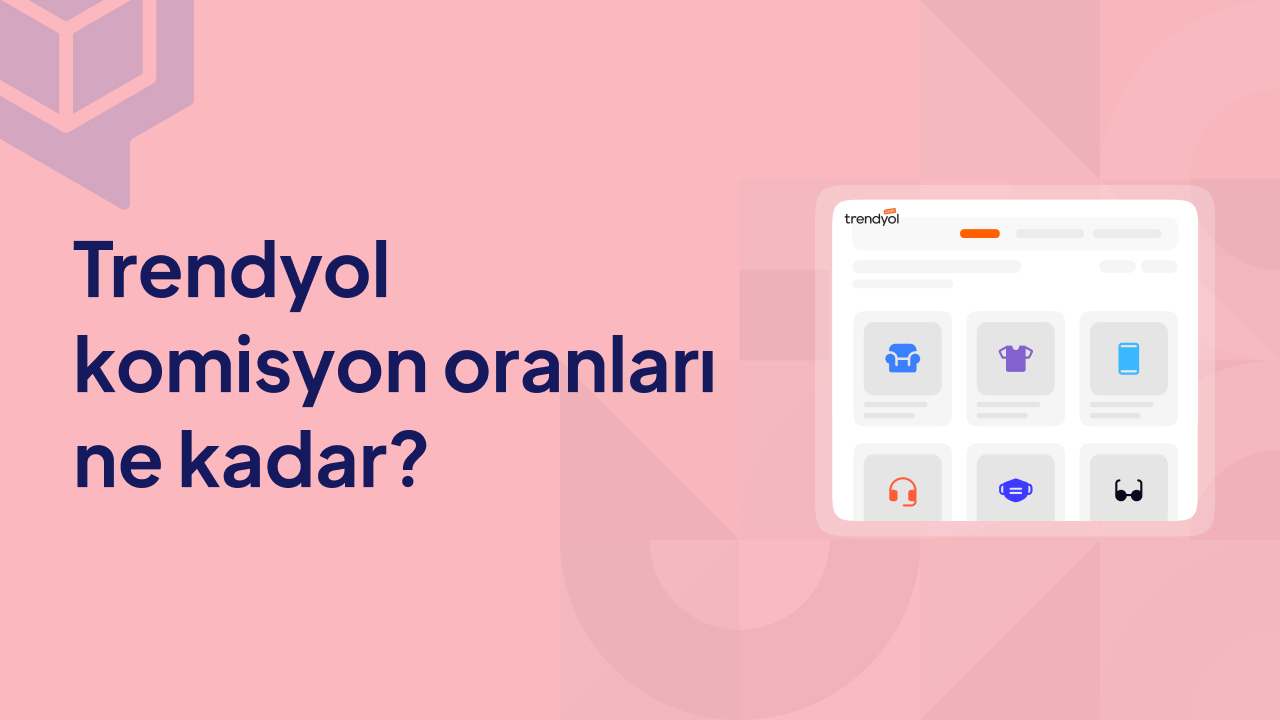 2024 Trendyol Komisyon Oranları Ne Kadar?