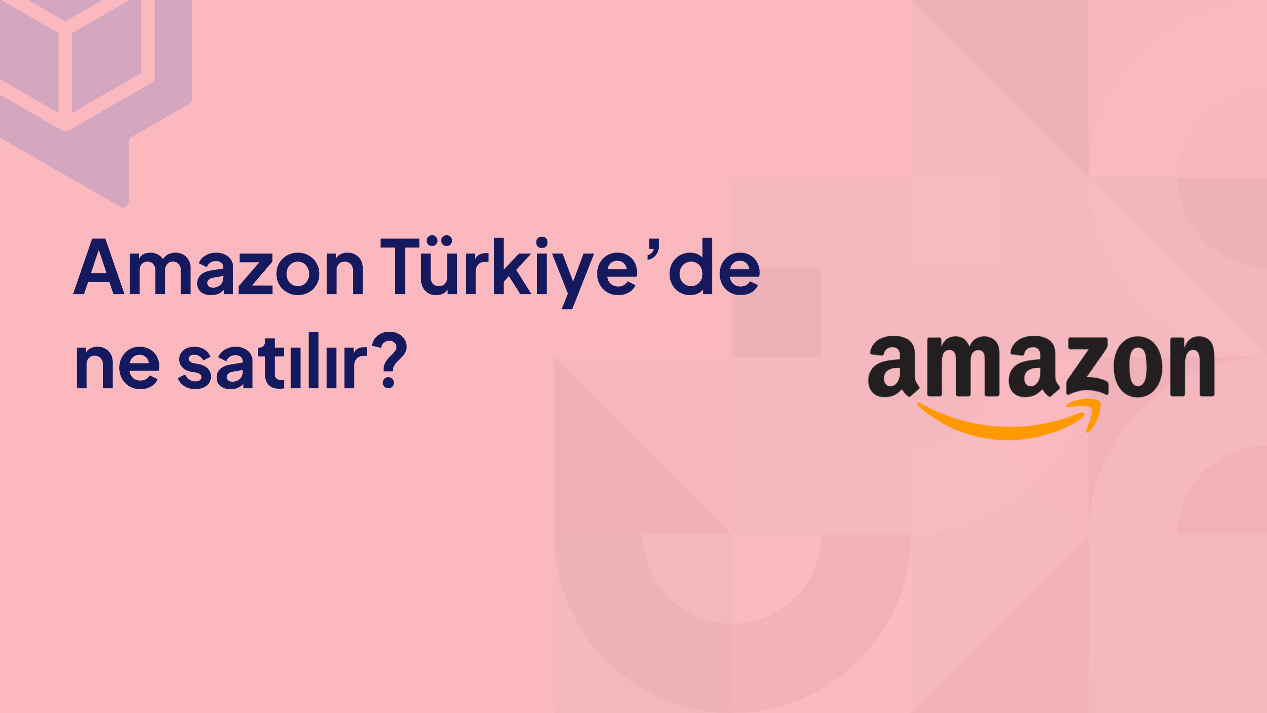 amazon türkiye'de ne satılır