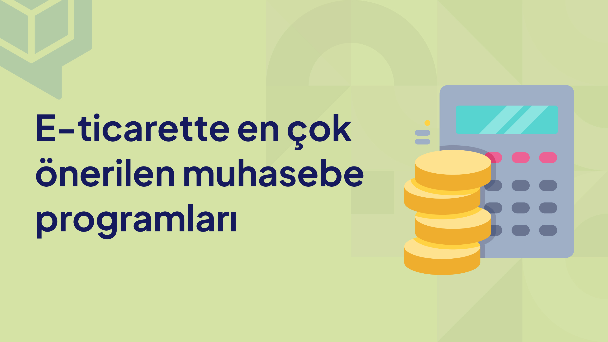e-ticarette en çok önerilen muhasebe programları
