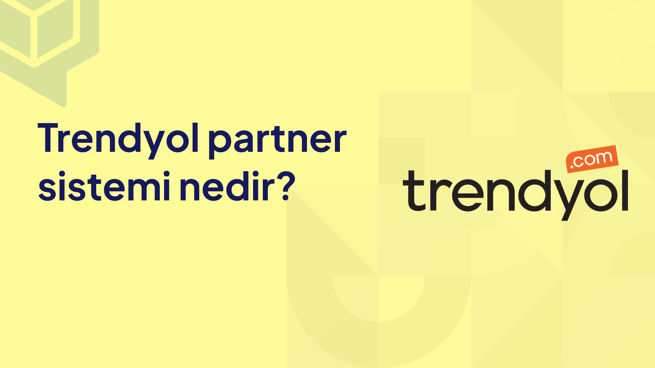 trendyol partner sistemi nedir