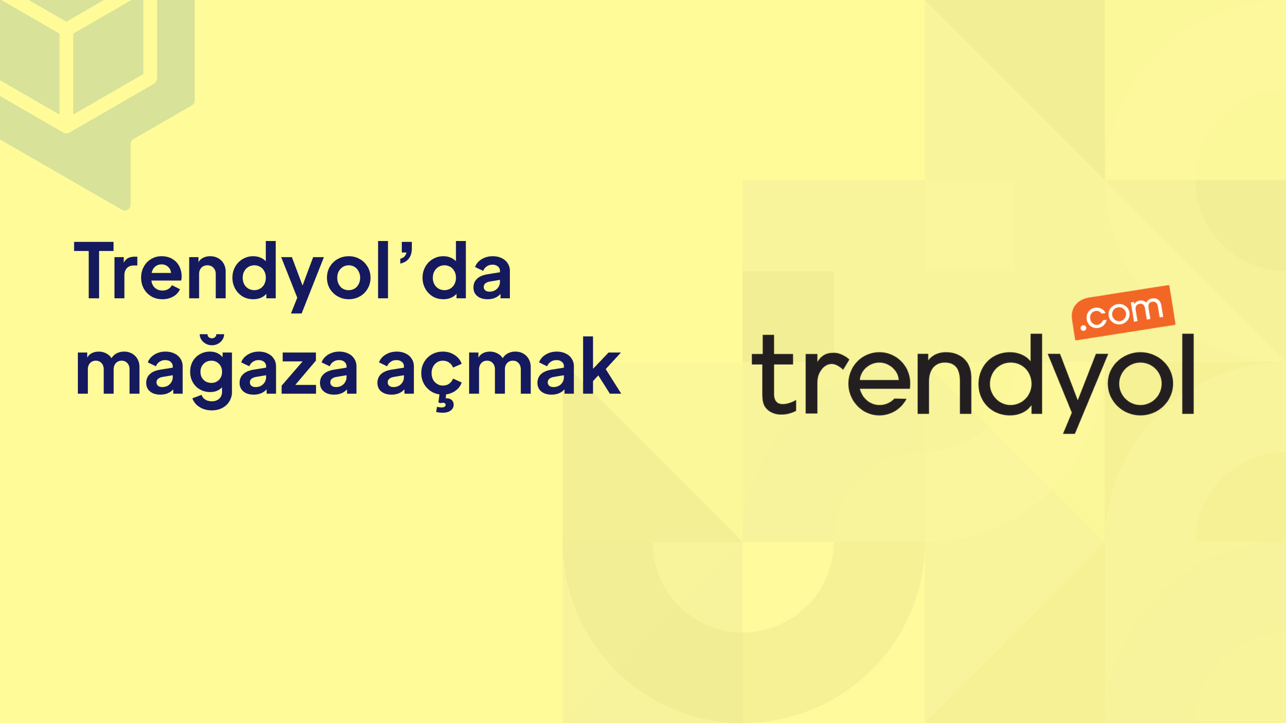 trendyolda mağaza açmak