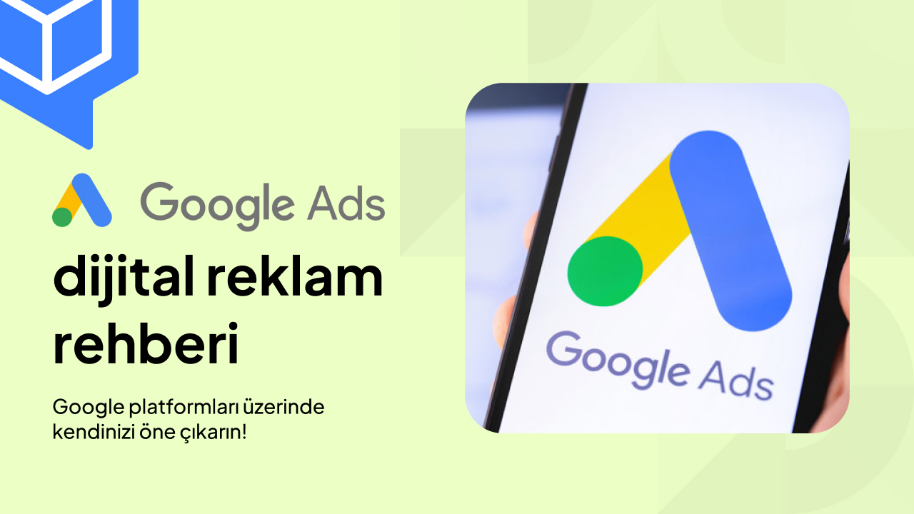 google ads dijital reklam rehberi