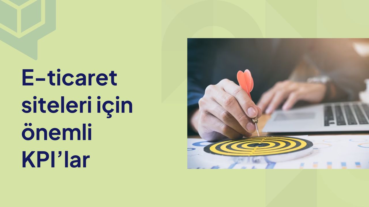 e ticaret kpi