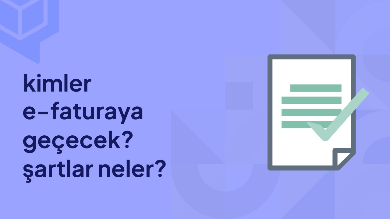 2024te Kimler E faturaya Gececek Sartlar Neler