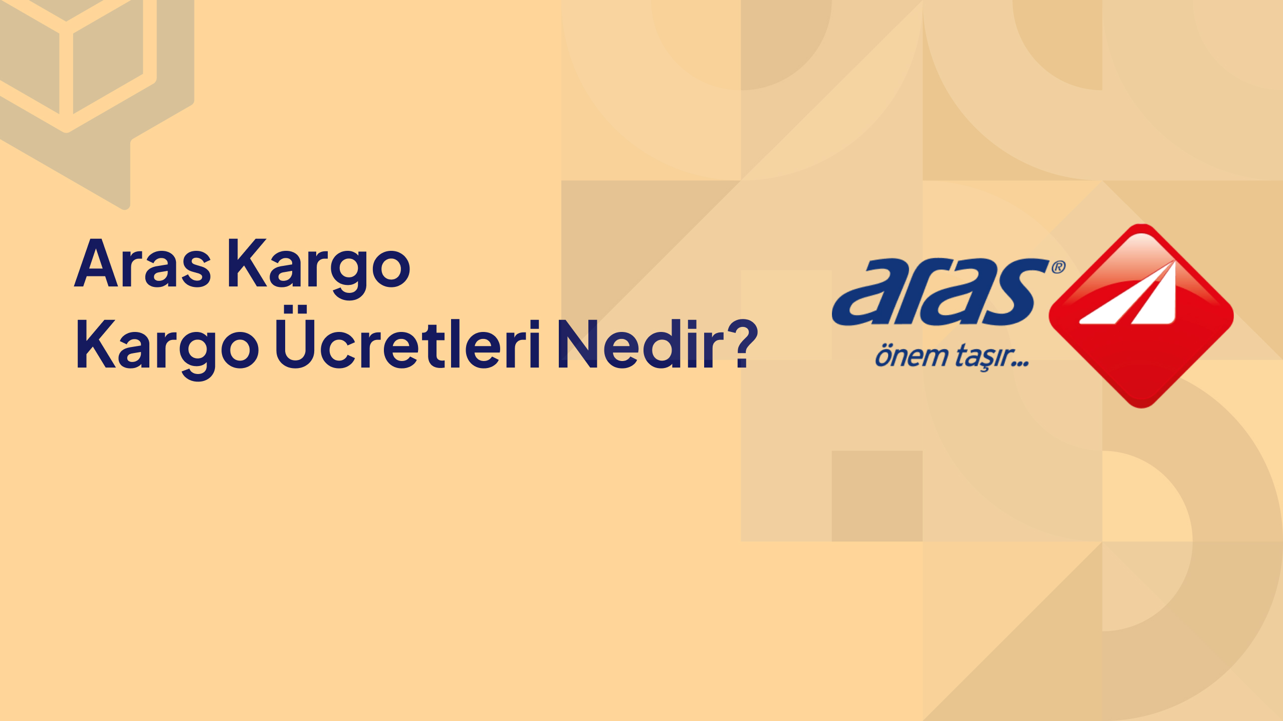 Aras Kargo Kargo Ücretleri Nedir
