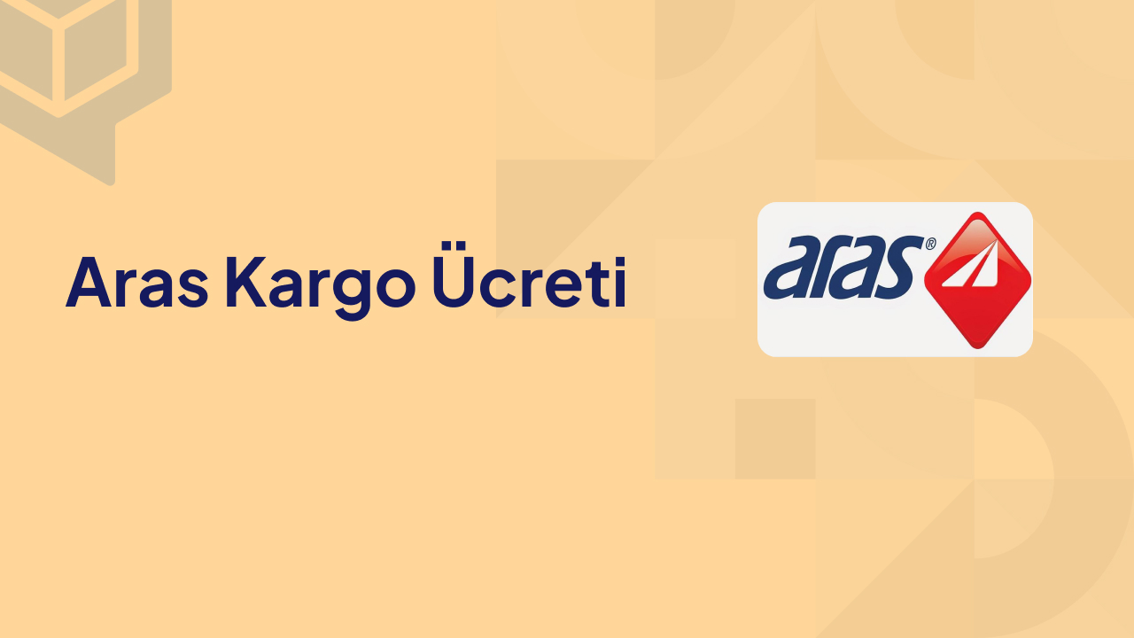 Aras Kargo Ücreti