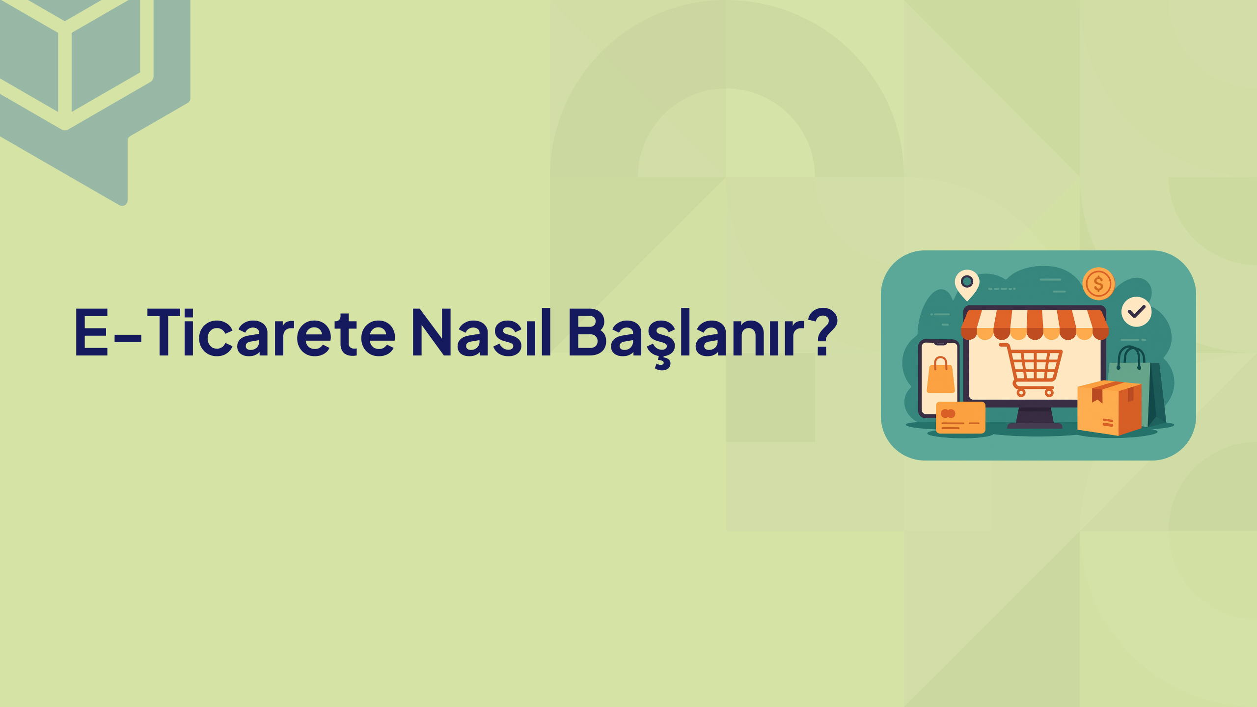 E Ticarete Nasıl Başlanır