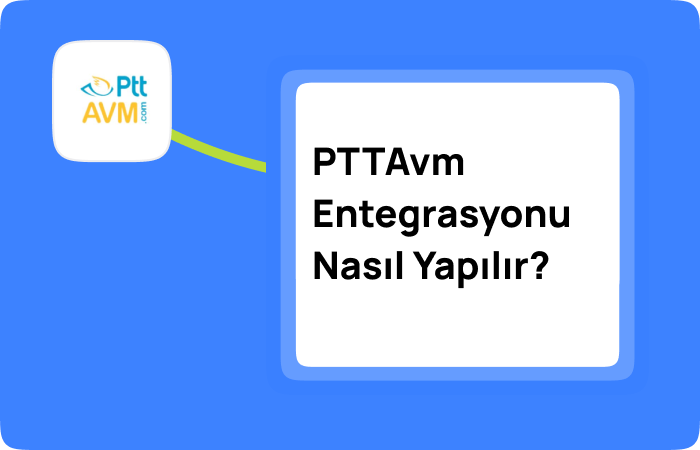 PTTAvm Entegrasyonu Nedir (2)