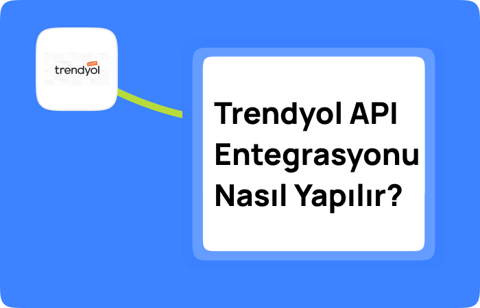 Trendyol API Entegrasyonu Nasıl Yapılır (2)