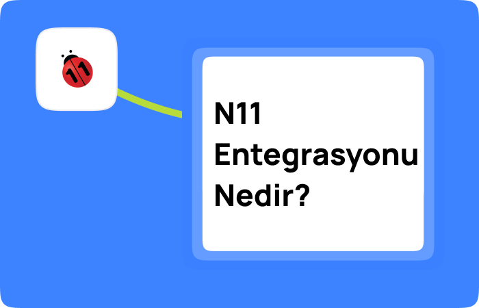 n11 Entegrasyonu Nedir (1)