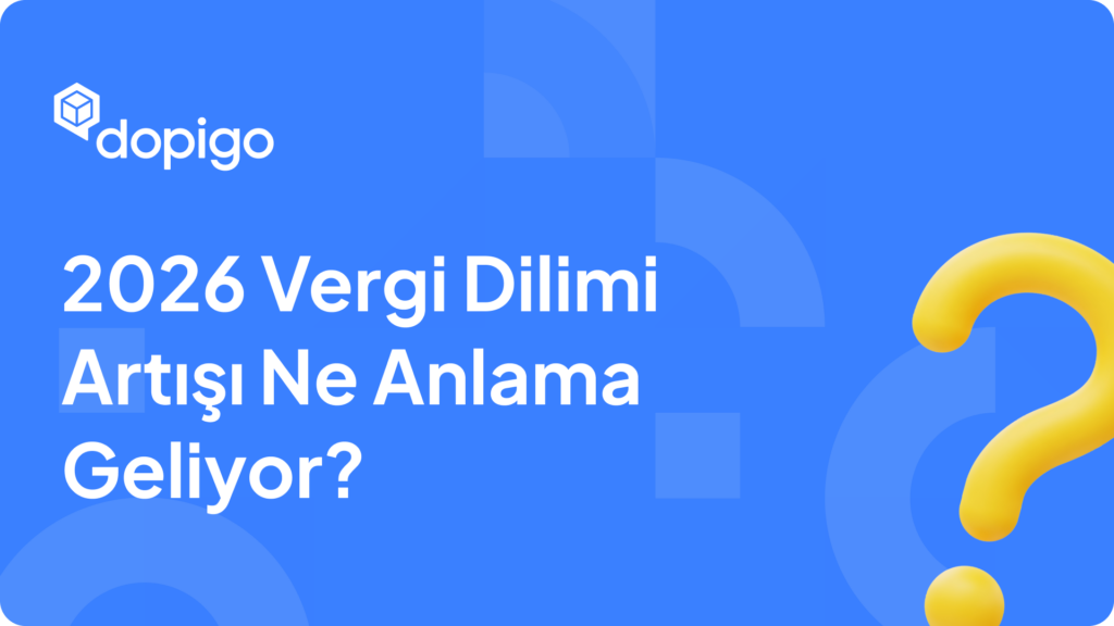 2026 Vergi Dilimi Artışı Ne Anlama Geliyor