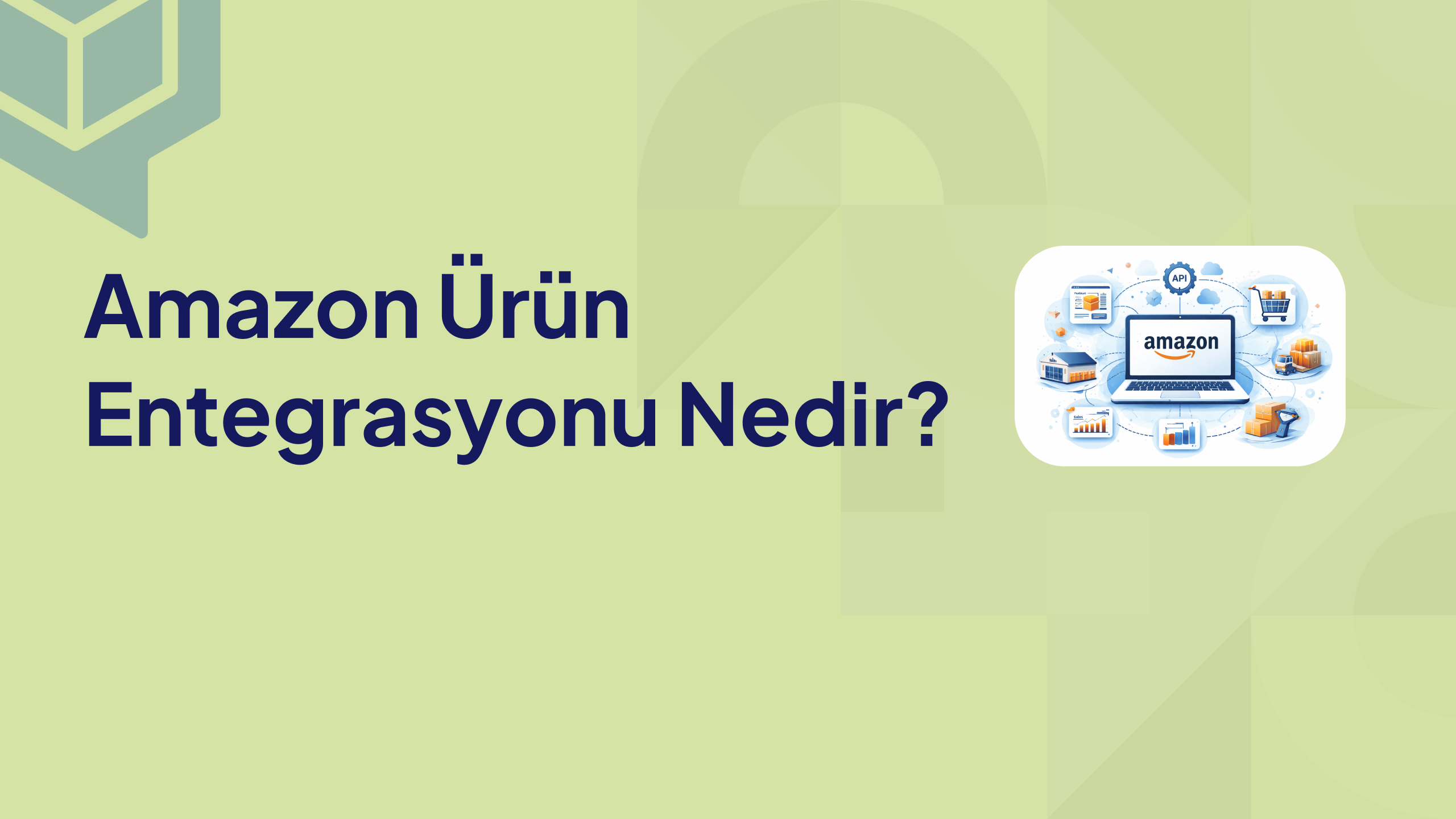 Amazon Ürün Entegrasyonu Nedir (1)