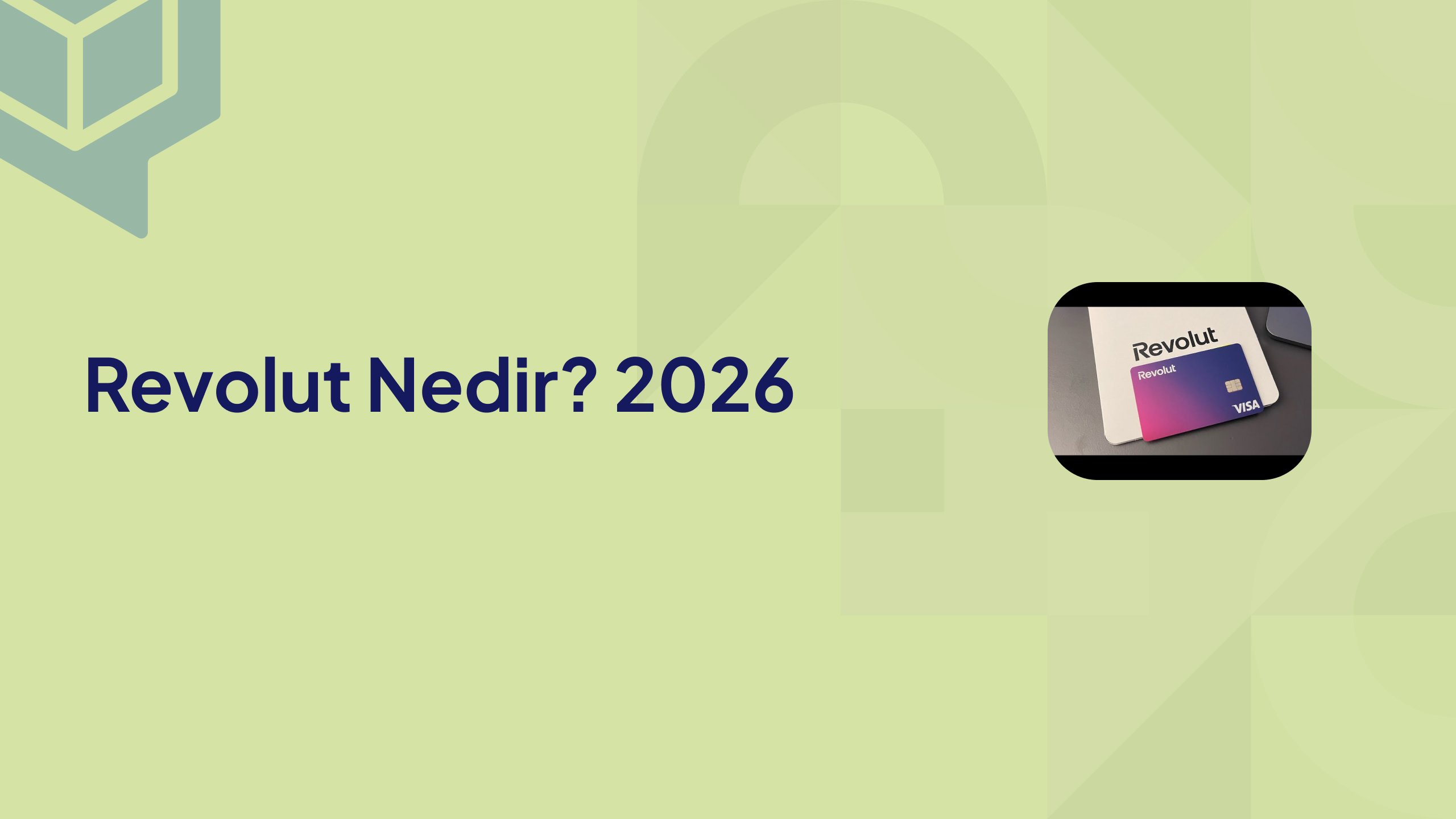 Revolut Nedir 2026