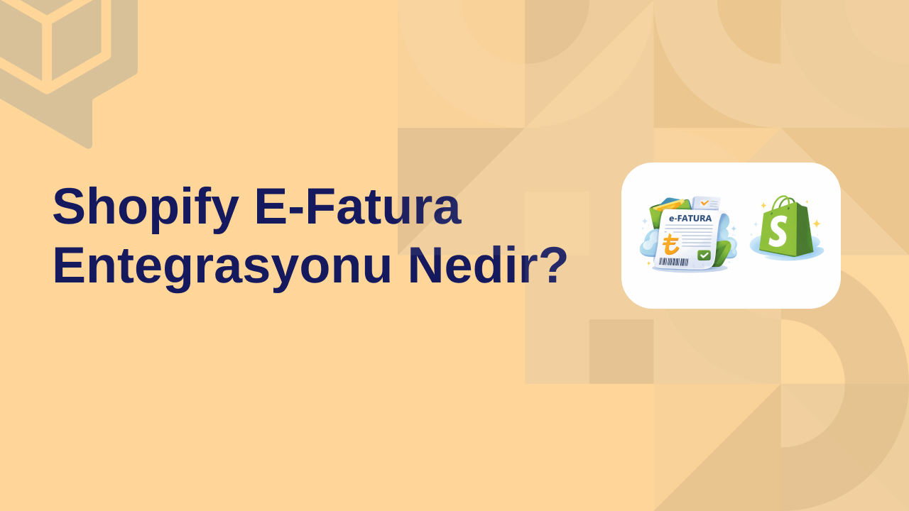 Shopify E Fatura Entegrasyonu Nedir (1)