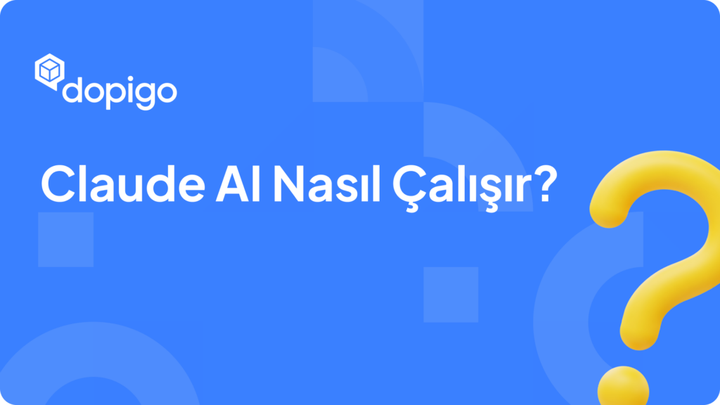 Claude AI Nasıl Çalışır