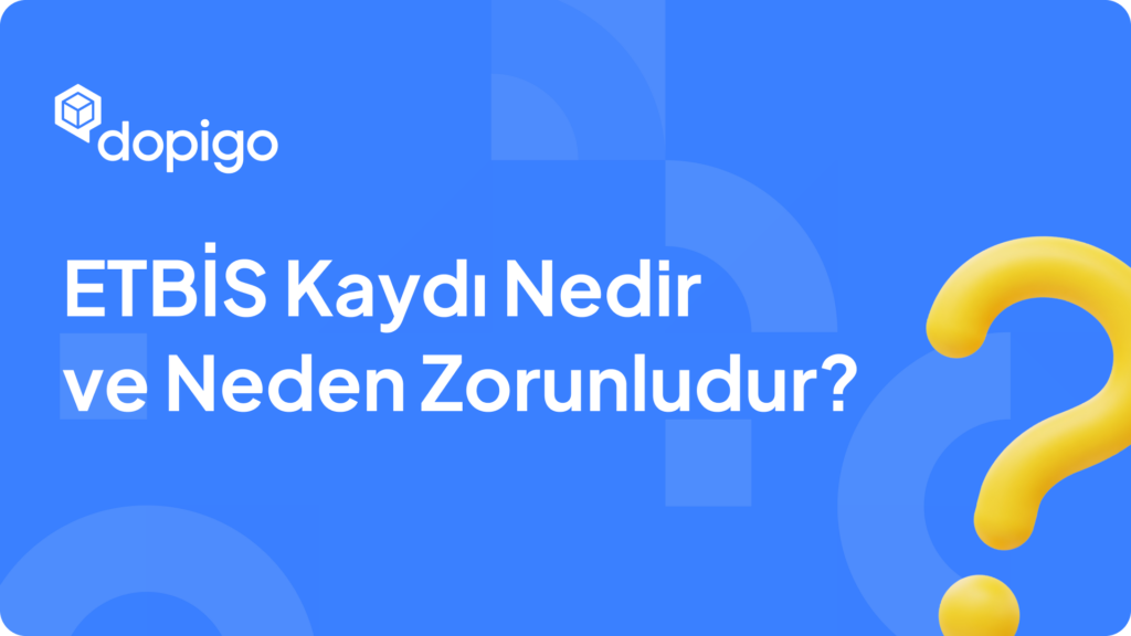 ETBİS Kaydı Nedir ve Neden Zorunludur