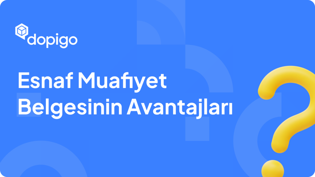 Esnaf Muafiyet Belgesinin Avantajları
