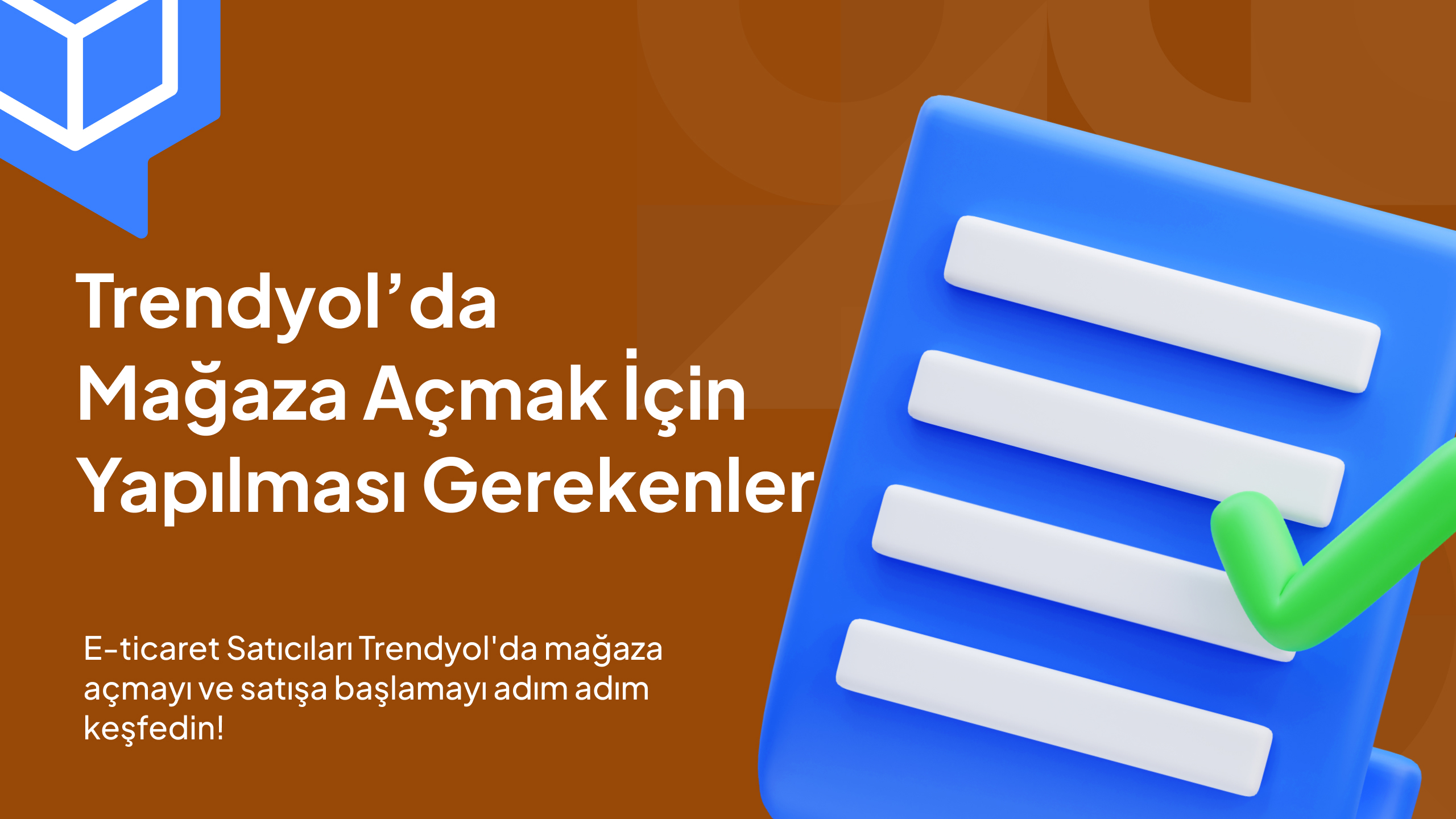 Trendyol'da Mağaza Açmak İçin Yapılması Gerekenler
