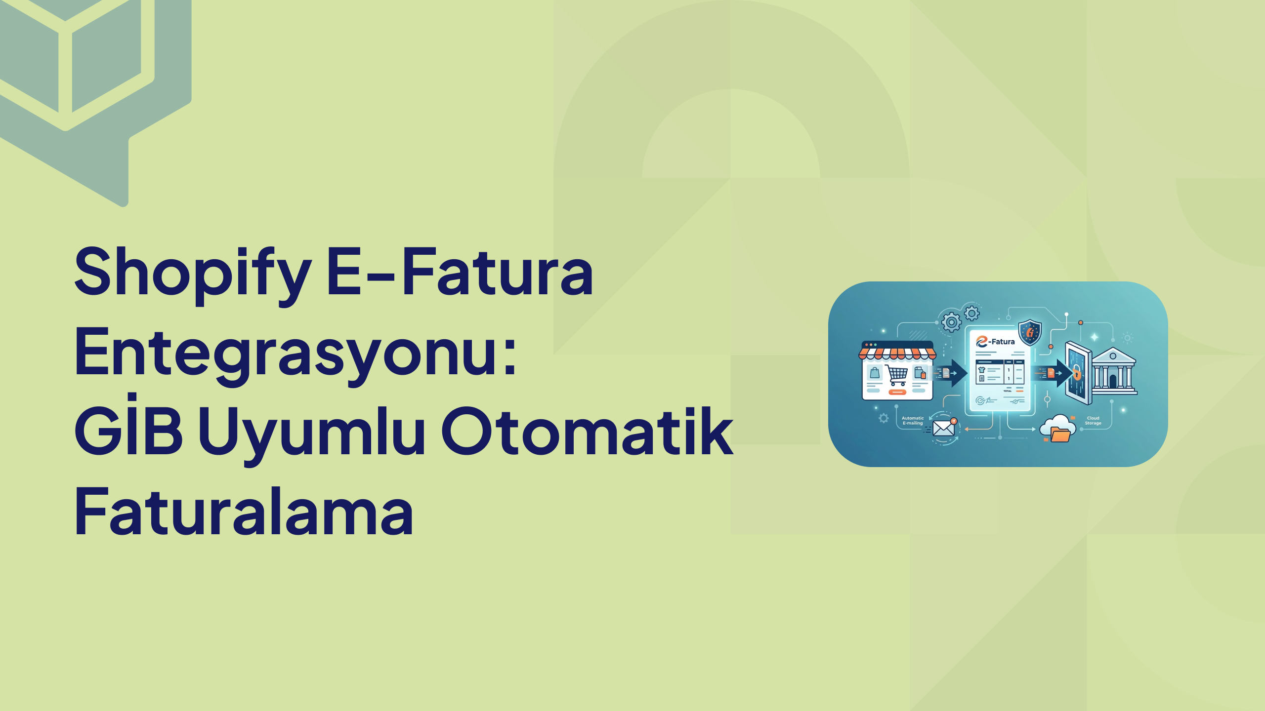 Shopify E Fatura Entegrasyonu GİB Uyumlu Otomatik Faturalama